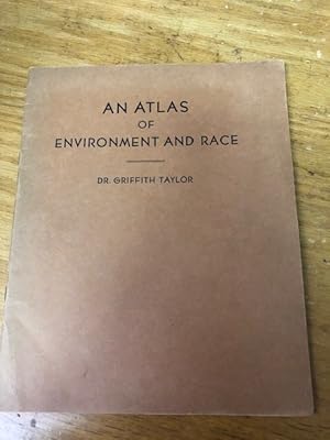 AN ATLAS OF ENVIRONMENT AND RACE, 110 Sketch Maps and Diagrams for use with Lectures Broadcasted ...