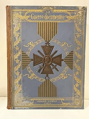 Seller image for La Guerre Documentee Histoire des Operations for sale by Lavendier Books