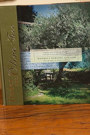 Image du vendeur pour Under the Olive Tree : Family and Food in Lugano and the Costa Smeralda mis en vente par Snowden's Books