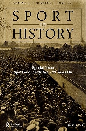 Seller image for Sport in History Special Issue Sport and the British - 21 Years On for sale by Delph Books PBFA Member