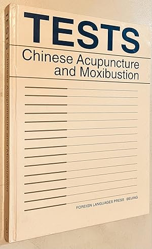 Image du vendeur pour Tests: Chinese Acupuncture and Moxibustion mis en vente par Once Upon A Time