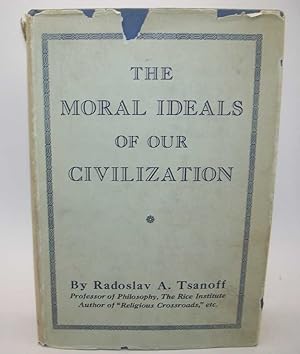 Seller image for The Moral Ideals of Our Civilization for sale by Easy Chair Books