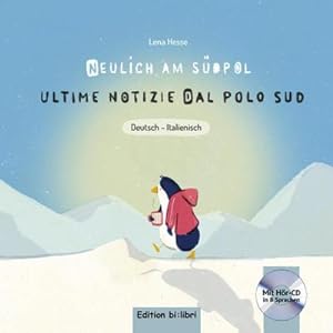 Seller image for Neulich am Sdpol, m. 1 Audio-CD. Ultime notizie dal polo sud for sale by Rheinberg-Buch Andreas Meier eK