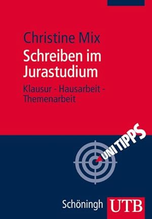Seller image for Schreiben im Jurastudium : Klausur - Hausarbeit - Themenarbeit for sale by Smartbuy
