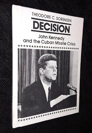 Bild des Verkufers fr Decision: John Kennedy and the Cuban Missle Crisis zum Verkauf von The Armadillo's Pillow