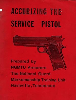 Accurizing the Service Pistol (45 cal, automatic)