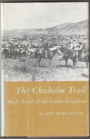 Seller image for THE CHISHOLM TRAIL: High Road of the Cattle Kingdom for sale by Waugh Books