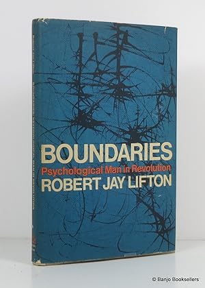 Boundaries: Psychological Man in Revolution