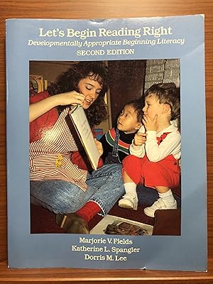 Imagen del vendedor de Let's Begin Reading Right: Developmentally Appropriate Beginning Literacy a la venta por Rosario Beach Rare Books