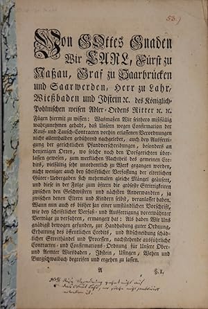 Von Gottes Gnaden Wir Carl, Fürst zu Naßau, Graf zu Saarbrücken und Saarwerden, Herr zu Lahr, Wie...