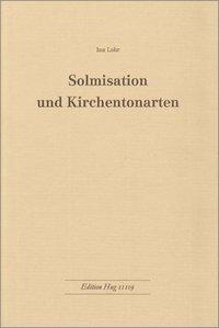 Bild des Verkufers fr Lohr, I: Solmisation und Kirchentonarten zum Verkauf von moluna