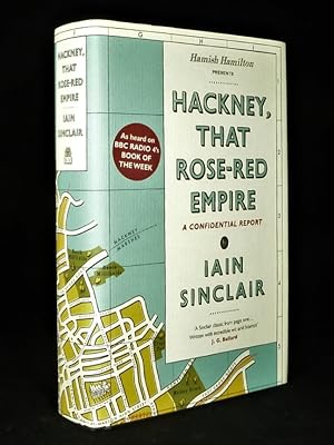 Seller image for Hackney, that Rose-Red Empire *First Edition, 1st printing* for sale by Malden Books