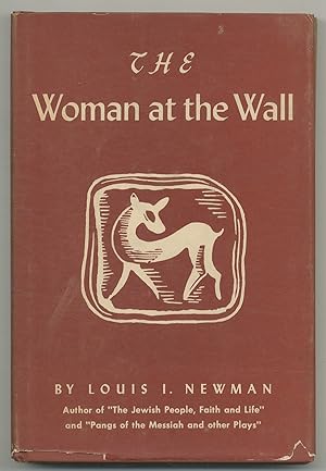 Bild des Verkufers fr The Woman at the Wall: A Play in Three Acts zum Verkauf von Between the Covers-Rare Books, Inc. ABAA