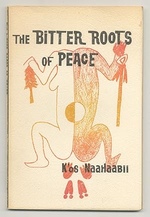 Seller image for The Bitter Roots of Peace for sale by Between the Covers-Rare Books, Inc. ABAA