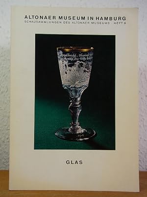 Image du vendeur pour Glas im Altonaer Museum. Schausammlungen des Altonaer Museums Heft 9 mis en vente par Antiquariat Weber