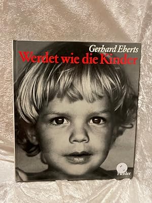 Bild des Verkufers fr Werdet wie die Kinder Fotomeditationen zum Verkauf von Antiquariat Jochen Mohr -Books and Mohr-