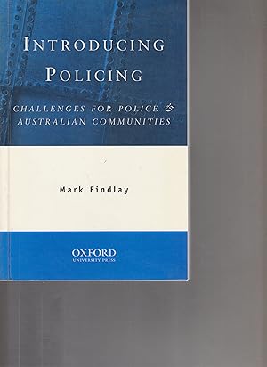 Immagine del venditore per INTRODUCING POLICING. Challenges for Police & Australian Communities. venduto da BOOK NOW