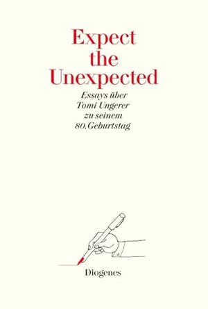 Image du vendeur pour Expect the Unexpected (Festschrift) : Essays ber Tomi Ungerer zu seinem 80. Geburtstag mis en vente par AHA-BUCH GmbH