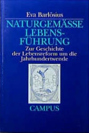 Seller image for Naturgeme Lebensfhrung : Zur Geschichte der Lebensreform um die Jahrhundertwende for sale by AHA-BUCH GmbH