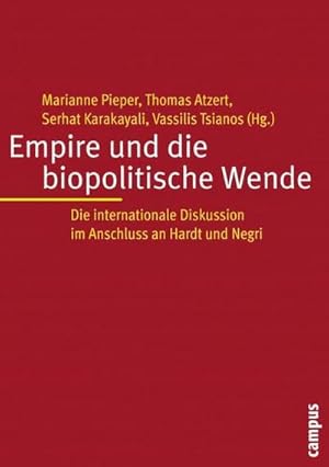 Bild des Verkufers fr Empire und die biopolitische Wende : Die internationale Diskussion im Anschluss an Hardt und Negri zum Verkauf von AHA-BUCH GmbH