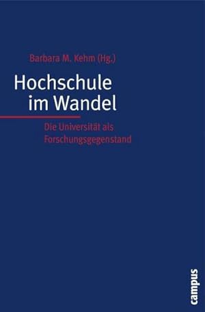 Seller image for Hochschule im Wandel : Die Universitt als Forschungsgegenstand. Festschrift fr Ulrich Teichler for sale by AHA-BUCH GmbH