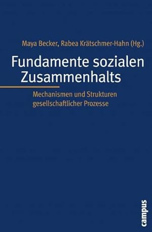 Seller image for Fundamente sozialen Zusammenhalts : Mechanismen und Strukturen gesellschaftlicher Prozesse for sale by AHA-BUCH GmbH