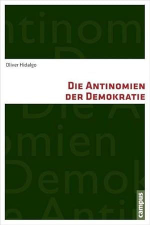 Imagen del vendedor de Die Antinomien der Demokratie : Habilitationsschrift a la venta por AHA-BUCH GmbH