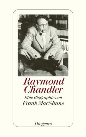 Bild des Verkäufers für Raymond Chandler : Eine Biographie von Frank MacShane zum Verkauf von AHA-BUCH GmbH