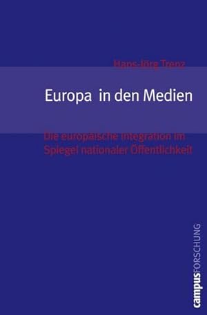 Bild des Verkufers fr Europa in den Medien : Die europische Integration im Spiegel nationaler ffentlichkeit. Habilitationsschrift zum Verkauf von AHA-BUCH GmbH