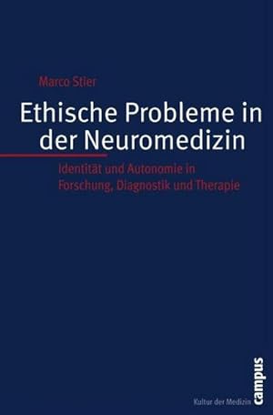 Bild des Verkufers fr Ethische Probleme in der Neuromedizin : Identitt und Autonomie in Forschung, Diagnostik und Therapie. Dissertationsschrift zum Verkauf von AHA-BUCH GmbH