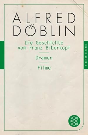 Bild des Verkufers fr Die Geschichte vom Franz Biberkopf / Dramen / Filme zum Verkauf von AHA-BUCH GmbH