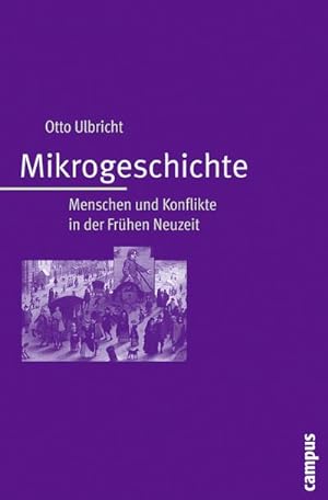 Bild des Verkufers fr Mikrogeschichte : Menschen und Konflikte in der Frhen Neuzeit zum Verkauf von AHA-BUCH GmbH