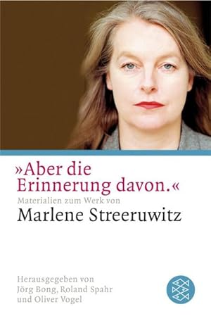 Bild des Verkufers fr Aber die Erinnerung davon." : Materialien zum Werk von Marlene Streeruwitz zum Verkauf von Smartbuy