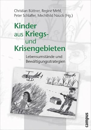 Bild des Verkufers fr Kinder aus Kriegs- und Krisengebieten : Lebensumstnde und Bewltigungsstrategien zum Verkauf von AHA-BUCH GmbH