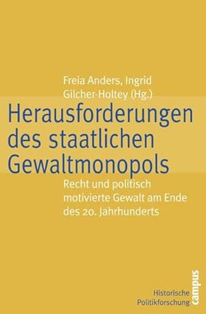 Bild des Verkufers fr Herausforderungen des staatlichen Gewaltmonopols : Recht und politisch motivierte Gewalt am Ende des 20. Jahrhunderts zum Verkauf von AHA-BUCH GmbH