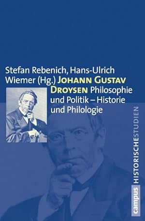 Seller image for Johann Gustav Droysen : Philosophie und Politik - Historie und Philologie for sale by AHA-BUCH GmbH