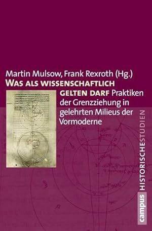 Bild des Verkufers fr Was als wissenschaftlich gelten darf : Praktiken der Grenzziehung in Gelehrtenmilieus der Vormoderne zum Verkauf von AHA-BUCH GmbH