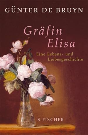 Imagen del vendedor de Grfin Elisa : Eine Lebens- und Liebesgeschichte a la venta por AHA-BUCH GmbH