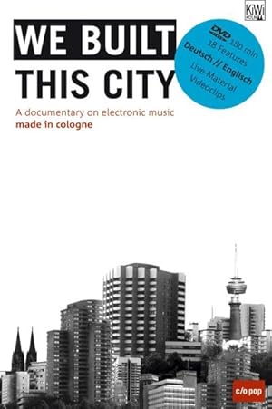 Seller image for We built this city : A documentary on electronic music made in cologne - DVD-Video for sale by AHA-BUCH GmbH