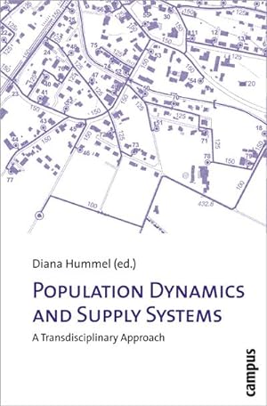 Bild des Verkufers fr Population Dynamics and Supply Systems : A Transdisciplinary Approach zum Verkauf von AHA-BUCH GmbH