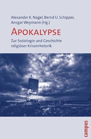 Bild des Verkufers fr Apokalypse : Zur Soziologie und Geschichte religiser Krisenrhetorik zum Verkauf von AHA-BUCH GmbH