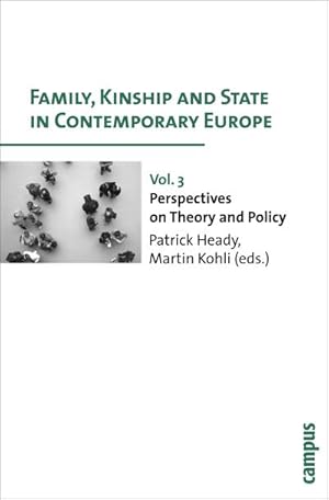 Seller image for Family, Kinship and State in Contemporary Europe Family, Kinship and State in Contemporary Europe : Vol. 3. Perspectives on Theory and Policy for sale by AHA-BUCH GmbH