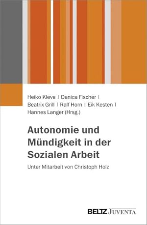 Bild des Verkufers fr Autonomie und Mndigkeit in der Sozialen Arbeit zum Verkauf von AHA-BUCH GmbH