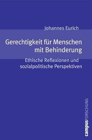 Bild des Verkufers fr Gerechtigkeit fr Menschen mit Behinderung : Ethische Reflexionen und sozialpolitische Perspektiven. Habilitationsschrift zum Verkauf von AHA-BUCH GmbH