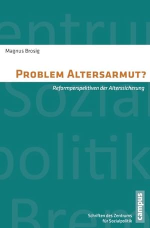 Seller image for Problem Altersarmut? : Reformperspektiven der Alterssicherung. Dissertationsschrift for sale by AHA-BUCH GmbH