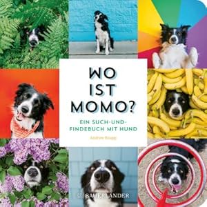 Seller image for Wo ist Momo? : Ein Such- und Findebuch mit Hund | Foto-Bilderbuch fr alle Hundefans ab 2 Jahren for sale by Smartbuy