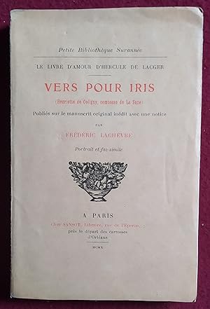 Image du vendeur pour VERS POUR IRIS - LE LIVRE D'AMOUR D'HERCULE DE LACGER mis en vente par LE BOUQUINISTE