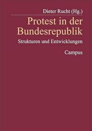 Bild des Verkufers fr Protest in der Bundesrepublik : Strukturen und Entwicklungen zum Verkauf von AHA-BUCH GmbH