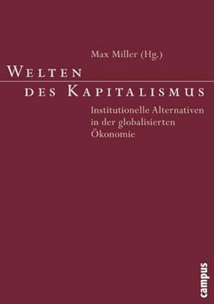 Seller image for Welten des Kapitalismus : Institutionelle Alternativen in der globalisierten konomie for sale by AHA-BUCH GmbH