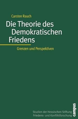 Immagine del venditore per Die Theorie des Demokratischen Friedens : Grenzen und Perspektiven venduto da AHA-BUCH GmbH